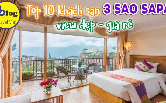 Bí Kíp Chọn Khách Sạn Sapa: Trải Nghiệm Sang Trọng, Giá Tốt 2026