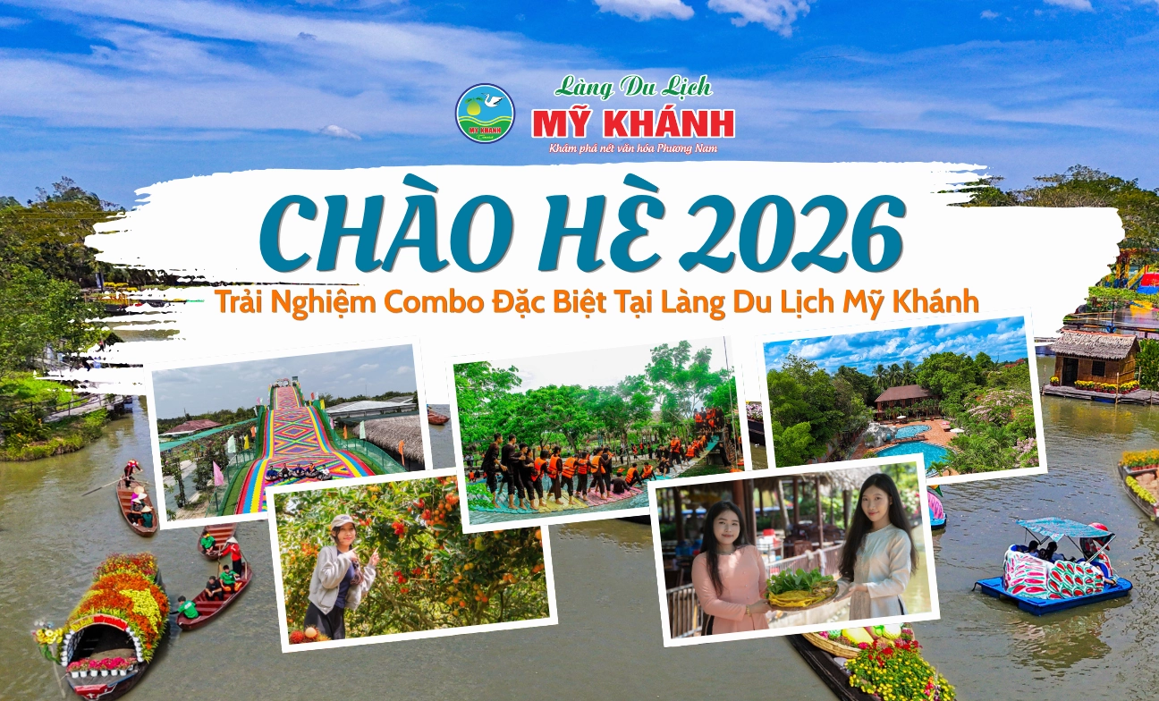 Chào Hè 2026 Trải Nghiệm Combo Đặc Biệt Tại Làng Du Lịch Mỹ Khánh