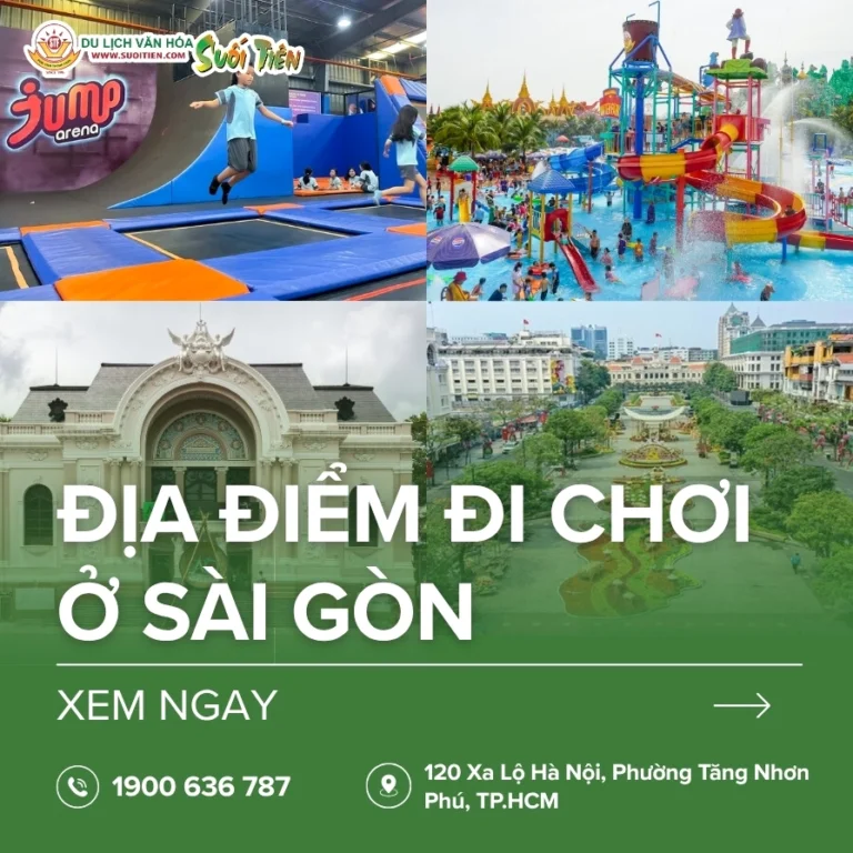 Gần đây có gì chơi? Khám phá 12+ điểm hot Sài Gòn 2026!