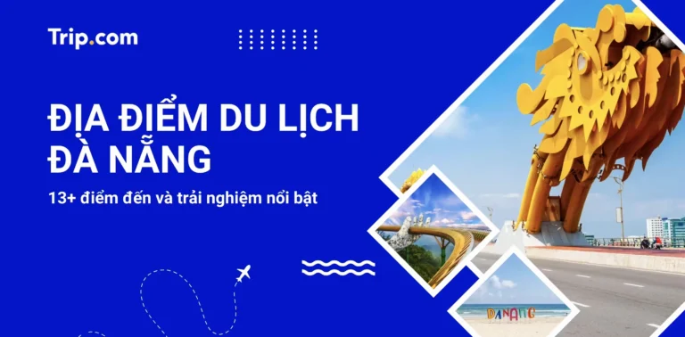 Top 10 Địa Điểm Du Lịch Đà Nẵng Hấp Dẫn Nhất 2026 Bạn Phải Ghé!