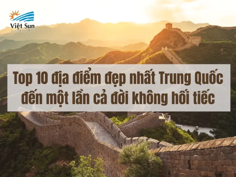 Trung Quốc: Khám phá Cảnh Đẹp Tuyệt Mỹ – Khai phá hành trình kỳ vĩ 2026